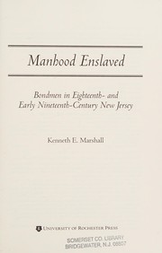 Cover of Manhood enslaved by Kenneth E. Marshall
