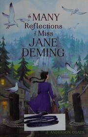 Front cover of The many reflections of Miss Jane Deming by J. Anderson Coats