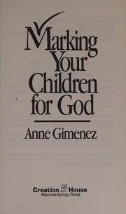 Front cover of Marking your children for God by Anne Gimenez