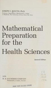 Front cover of Mathematical preparation for the health sciences by Joseph Isaac Routh