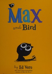 Cover of Max and Bird by Ed Vere