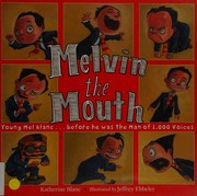 Front cover of Melvin the Mouth by Katherine Blanc