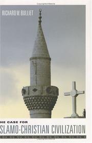 Cover of The Case for Islamo-Christian Civilization by Richard W. Bulliet
