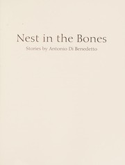 Cover of Nest in the bones by Antonio Di Benedetto