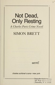 Cover of Not dead, only resting by Simon Brett