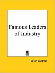 Front cover of Famous Leaders of Industry by Edwin Wildman