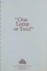 Front cover of One lump or two? by All Childrens Hospital Foundation