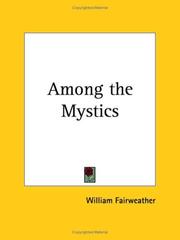 Cover of Among the mystics by William Fairweather