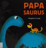 Cover of Papasaurus by Stephan Lomp