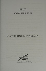 Cover of Pelt and Other Stories by Catherine Mcnamara