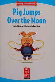 Front cover of Pig Jumps over the Moon by Jeff Dinardo