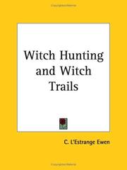 Cover of Witch Hunting and Witch Trails by C. L'Estrange Ewen