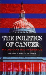 Front cover of Politics of Cancer by Wendy Whitman Cobb