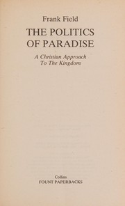 Front cover of The Politics of Paradise by Frank Field