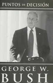 Front cover of Puntos De Decision by George W. Bush
