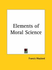 Cover of The elements of moral science by Francis Wayland