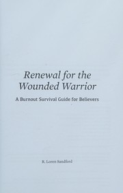 Front cover of Renewal for the wounded warrior by R. Loren Sandford