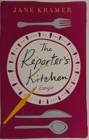 Cover of The reporter's kitchen by Jane Kramer