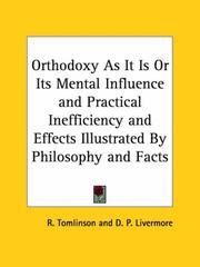 Front cover of Orthodoxy As It Is or Its Mental Influence and Practical Inefficiency and Effects Illustrated By Philosophy and Facts by D. P. Livermore