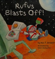 Cover of Rufus blasts off! by Kim Griswell