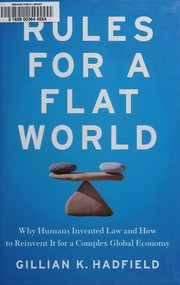 Cover of Rules for a flat world by Gillian K. Hadfield