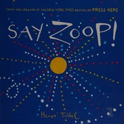 Cover of Say zoop! by Hervé Tullet
