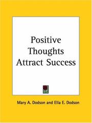Cover of Positive Thoughts Attract Success by Ella E. Dodson