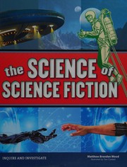 Front cover of The science of science fiction by Mathew Brenden Wood
