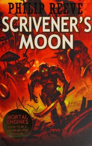 Front cover of Scrivener's Moon by Philip Reeve