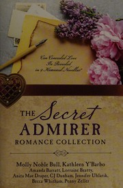 Front cover of Secret Admirer Romance Collection by Amanda Barratt
