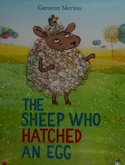 Cover of The sheep who hatched an egg by Gemma Merino
