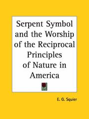 Front cover of The serpent symbol, and the worship of the reciprocal principles of nature in America by E.G. Squier