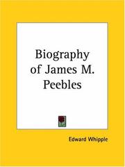 Front cover of A biography of James M. Peebles .. by Edward Whipple
