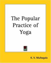 Cover of The popular practice of yoga by K. V. Mulbagala