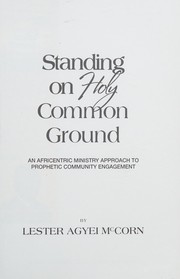 Front cover of Standing on Holy Common Ground by Lester McCorn