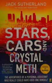 Front cover of Stars, Cars and Crystal Meth by Jack Sutherland