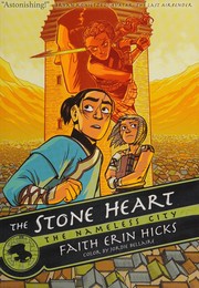 Cover of The stone heart by Faith Erin Hicks