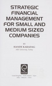 Front cover of Strategic Financial Management for Small and Medium Sized Companies by Hande Karadag