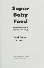 Front cover of Super baby food by Ruth Yaron