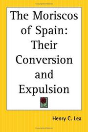 Front cover of The Moriscos of Spain by Henry Charles Lea