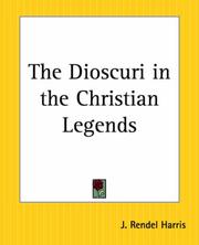 Front cover of The Dioscuri In The Christian Legends by J. Rendel Harris
