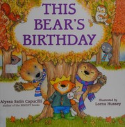Cover of This bear's birthday by Alyssa Satin Capucilli