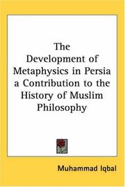 Front cover of The Development of Metaphysics in Persia a Contribution to the History of Muslim Philosophy by Sir Muhammad Iqbal