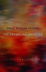 Cover of The trembling answers by Craig Morgan Teicher