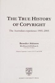 Front cover of True History of Copyright by Benedict Atkinson
