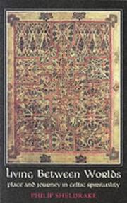 Cover of Living between worlds by Philip Sheldrake
