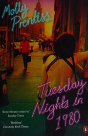 Front cover of Tuesday nights in 1980 by Molly Prentiss