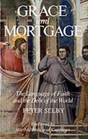 Cover of Grace and mortgage by Peter Selby