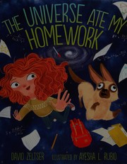 Front cover of The universe ate my homework by David Zeltser