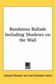 Front cover of Bandanna Ballads Including Shadows on the Wall by Howard Weeden